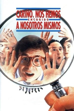 Cariño, nos hemos encogido a nosotros mismos streaming