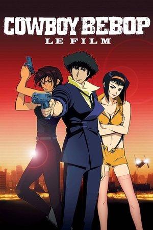 Cowboy Bebop, le film streaming