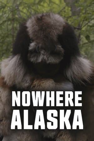 Nowhere Alaska streaming