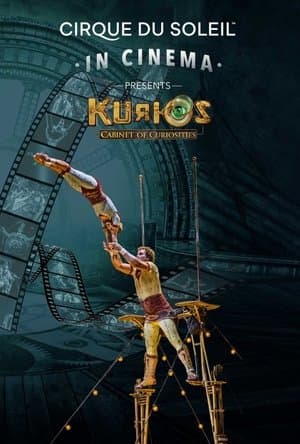 Cirque du Soleil: KURIOS - Cabinet des curiosités streaming