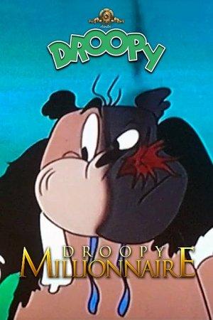 Droopy millionaire streaming