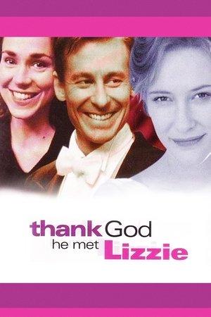 Thank God He Met Lizzie streaming