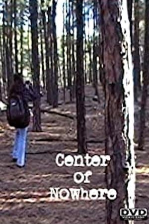 Center of Nowhere streaming