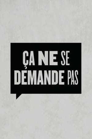 Ça ne se demande pas streaming
