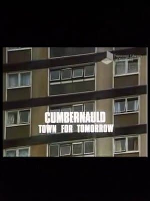 Cumbernauld, Town For Tomorrow streaming