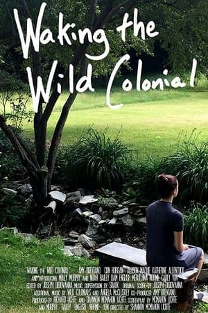 Waking the Wild Colonial streaming