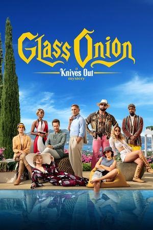 Glass Onion: A Knives Out Mystery streaming