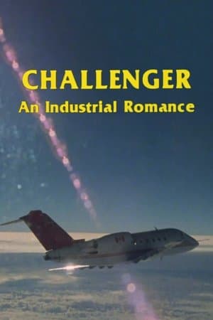 Challenger: An Industrial Romance streaming