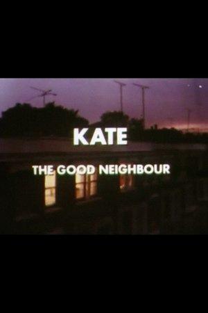 Kate: The Good Neighbour streaming
