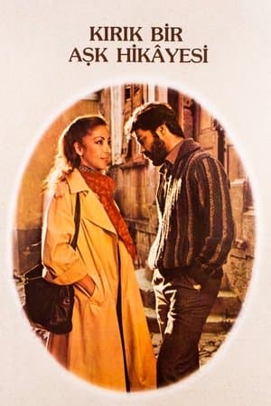 Kırık Bir Aşk Hikayesi streaming