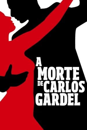 A Morte de Carlos Gardel streaming