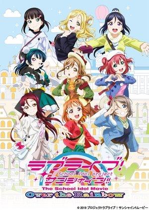 Love Live! Sunshine!! The School Idol Movie: Over the Rainbow streaming