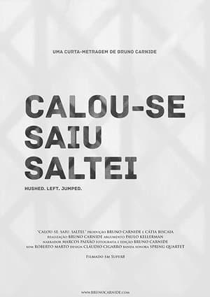 Calou-se. Saiu. Saltei. streaming
