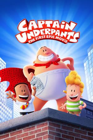 Captain Underpants: The First Epic Movie streaming