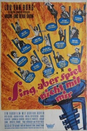 Sing, aber spiel nicht mit mir streaming