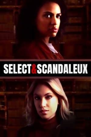 Sélect & scandaleux streaming