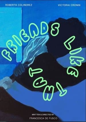 Friends Like That streaming