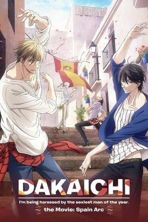 DAKAICHI - I'm being harassed by the sexiest man of the year - the Movie: Spain Arc streaming