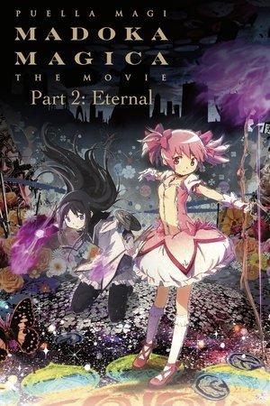 Puella Magi Madoka Magica the Movie Part II: Eternal streaming