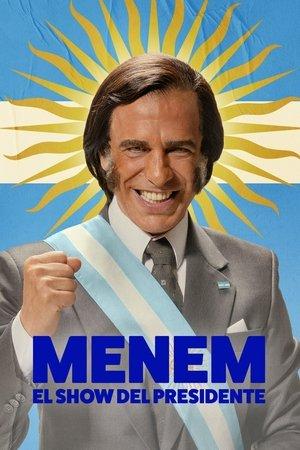 Menem: The President Show streaming