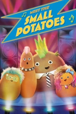 Meet the Small Potatoes streaming