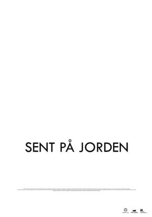 Sent på jorden streaming