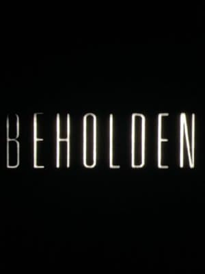 Beholden streaming
