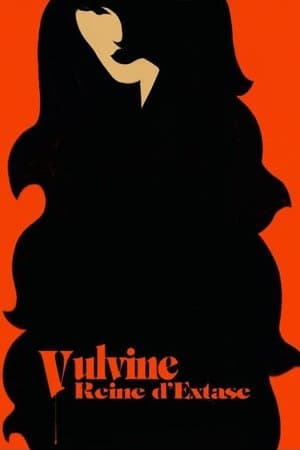 Vulvine, Reine d'extase streaming