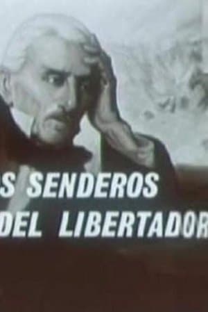 Por los senderos del libertador streaming