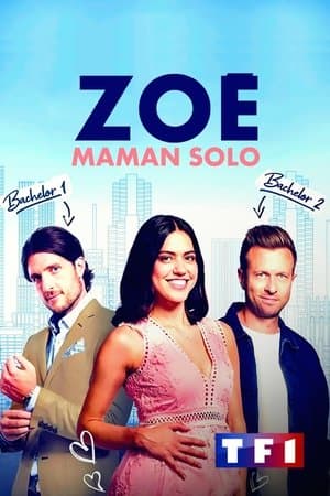 Zoé, maman solo streaming