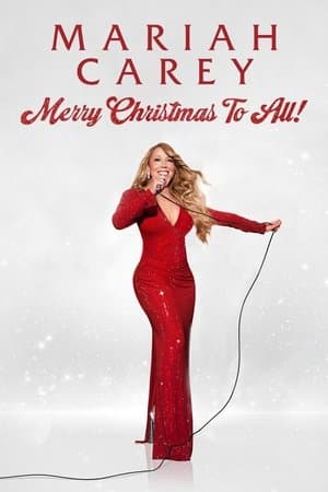 Mariah Carey: Merry Christmas to All! streaming