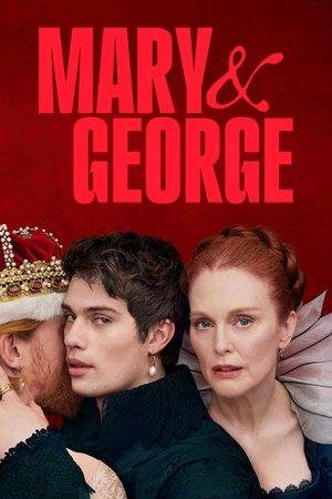 Mary & George streaming