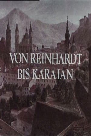 Von Reinhardt bis Karajan - 50 Jahre Salzburger Festspiele streaming