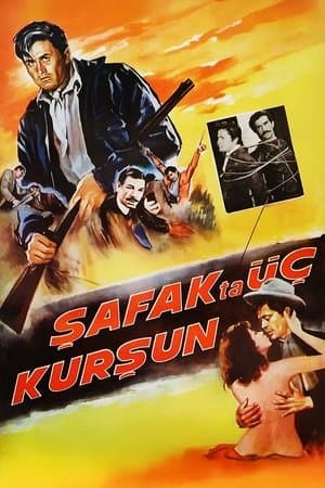 Şafakta Üç Kurşun streaming