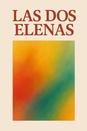 Las dos Elenas streaming