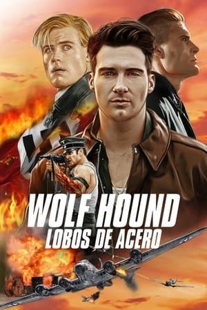 Wolf Hound: lobos de acero streaming