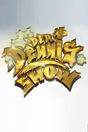 Der Dennis Show streaming