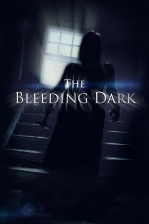 The Bleeding Dark streaming
