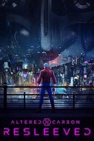Altered Carbon: Resleeved streaming