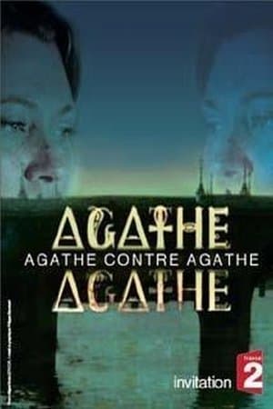 Agathe contre Agathe streaming