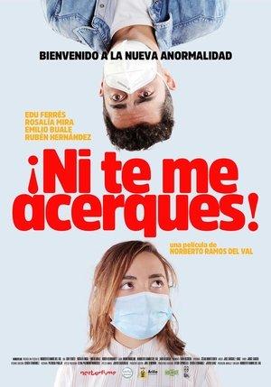 ¡Ni te me acerques! streaming