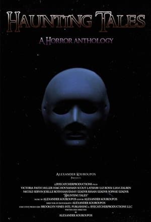 Haunting Tales: A Horror Anthology streaming