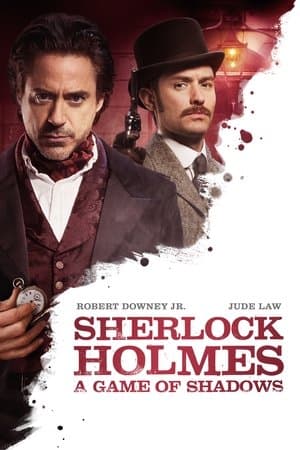 Sherlock Holmes: A Game of Shadows streaming
