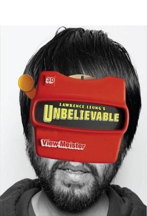 Lawrence Leung's Unbelievable streaming