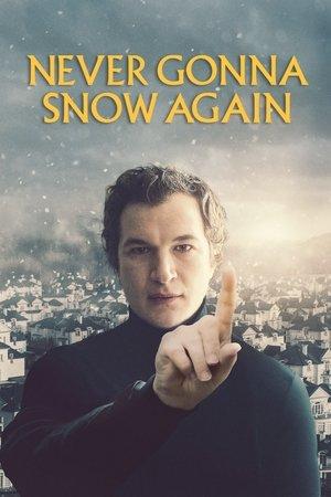 Never Gonna Snow Again streaming
