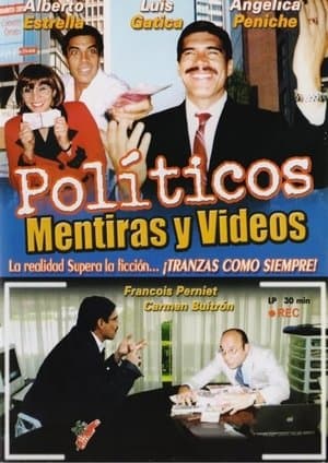 Políticos, mentiras y videos streaming