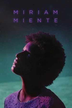 Miriam miente streaming