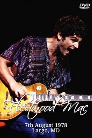 Fleetwood Mac - Landover 07/08/78 streaming