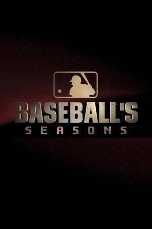MLB: Baseball's Seasons streaming