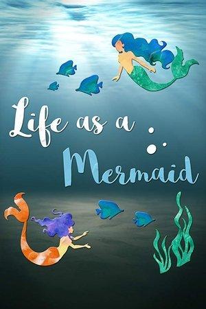 Life as a Mermaid streaming